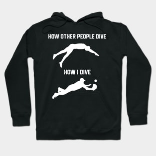 FUNNY SOFTBALL BASEBALL HOW I DIVE Hoodie